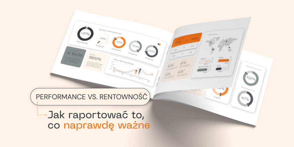 Performance vs rentowność: jak raportować to, co naprawdę ważne