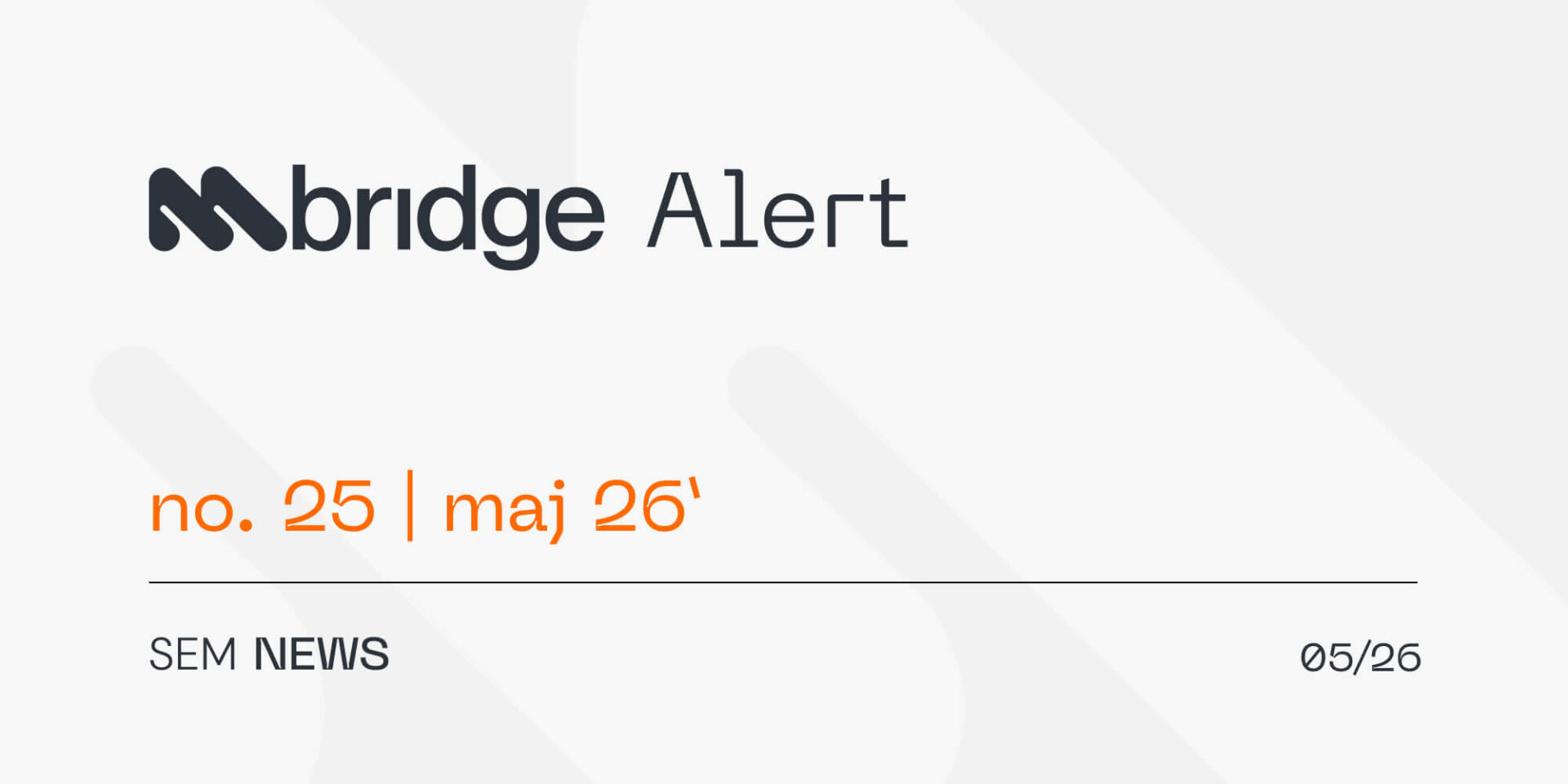 Grafika publikacji mbridge Alert maj 2026 SEM NEWS