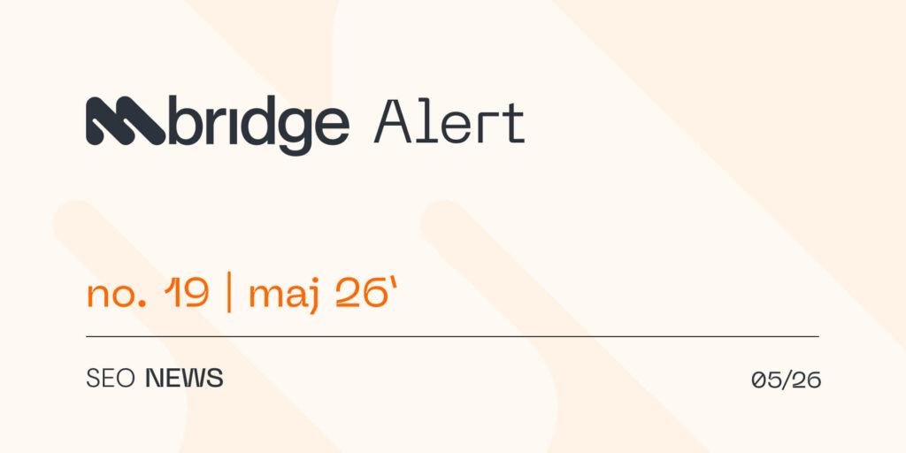 Grafika publikacji mbridge Alert maj 2026 SEO NEWS